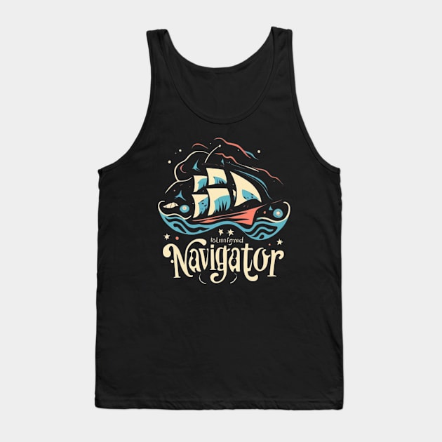 Navigator Ship Sailing Through The Sea Tank Top by Abeer Ahmad